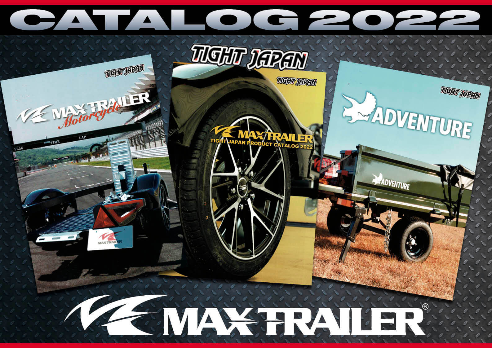 タイトジャパン MAX TRAILER 2022年ラインナップカタログ 無料配布 