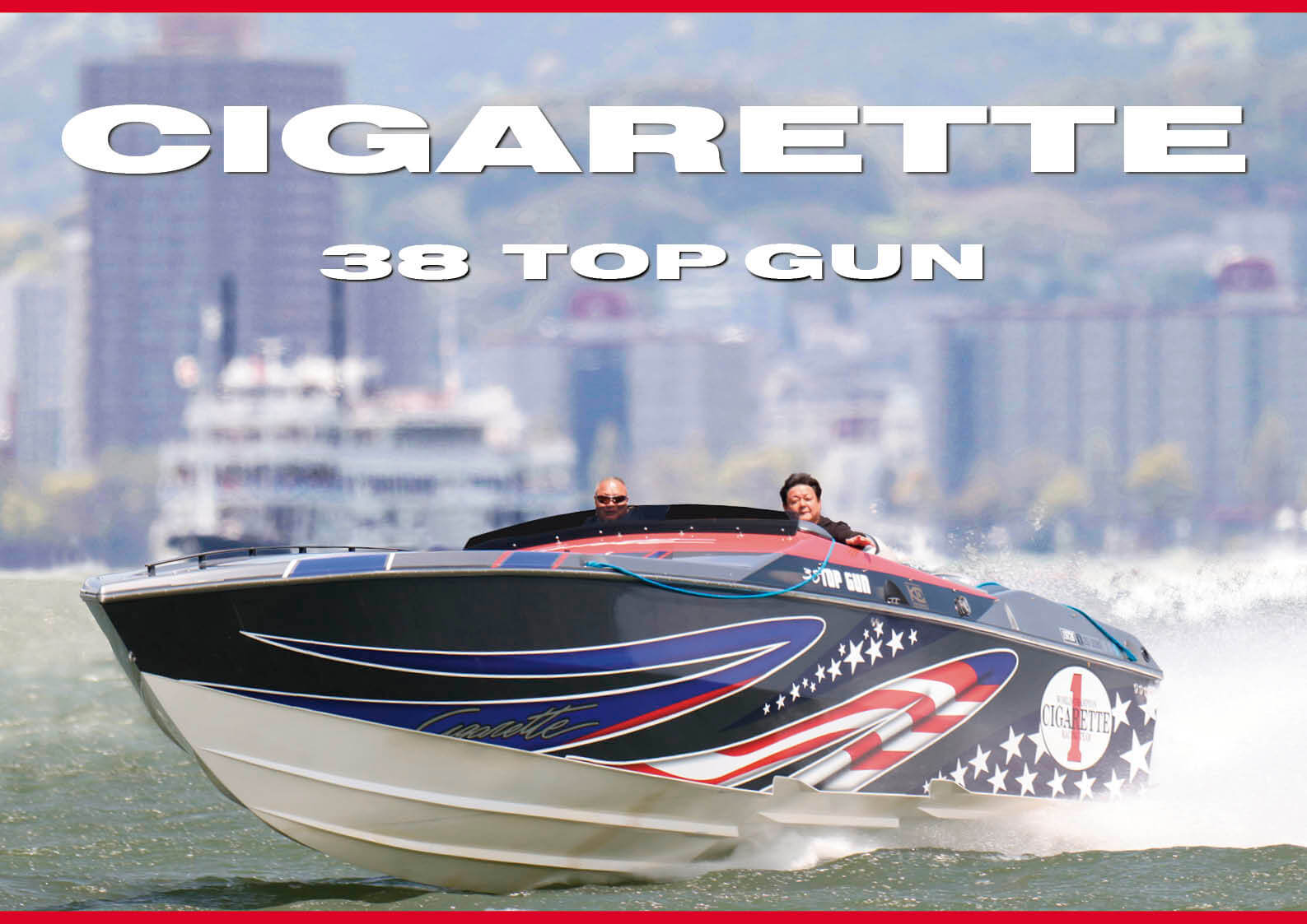 無敵 ワイルド タフネス 海の F1 パワーボート Cigarette 38 Top Gun シガレット 38 トップ ガン を紹介します ワールドジェットスポーツマガジン